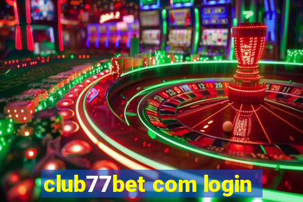 club77bet com login