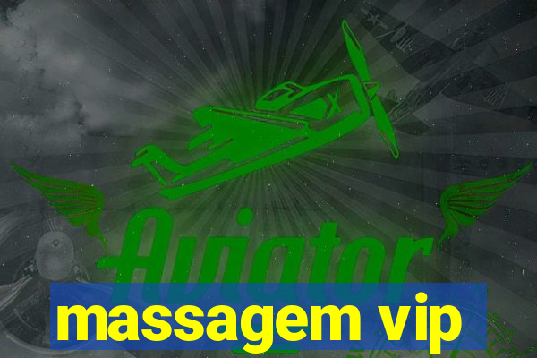 massagem vip