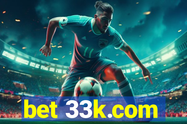 bet 33k.com