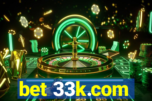 bet 33k.com