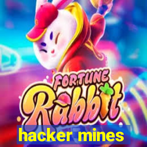 hacker mines