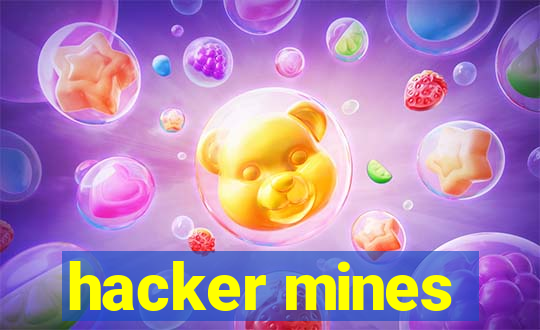 hacker mines