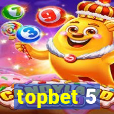 topbet 5