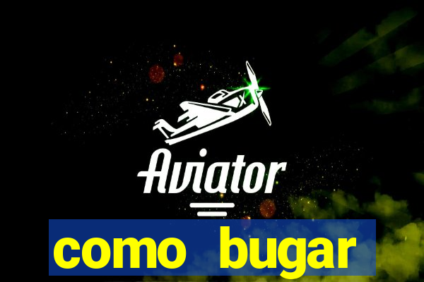 como bugar plataforma de jogos