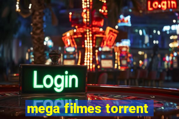 mega filmes torrent