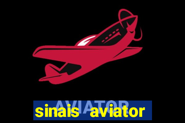 sinais aviator esporte da sorte