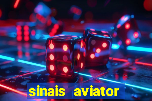 sinais aviator esporte da sorte