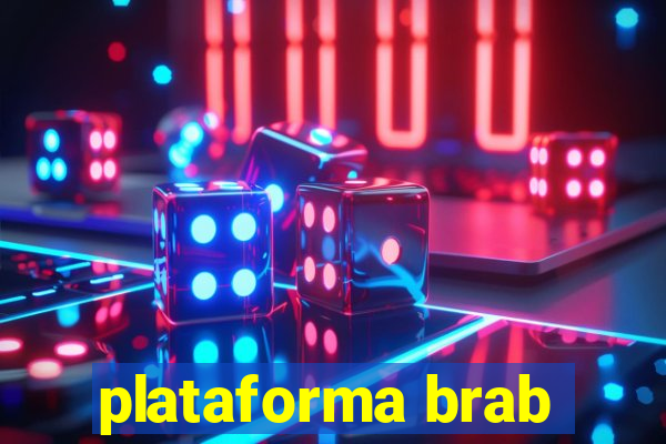 plataforma brab