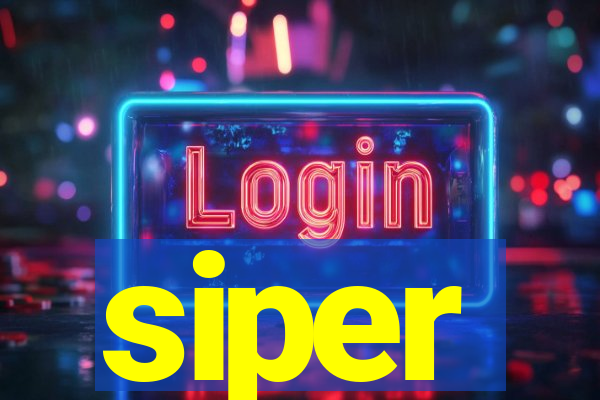 siper