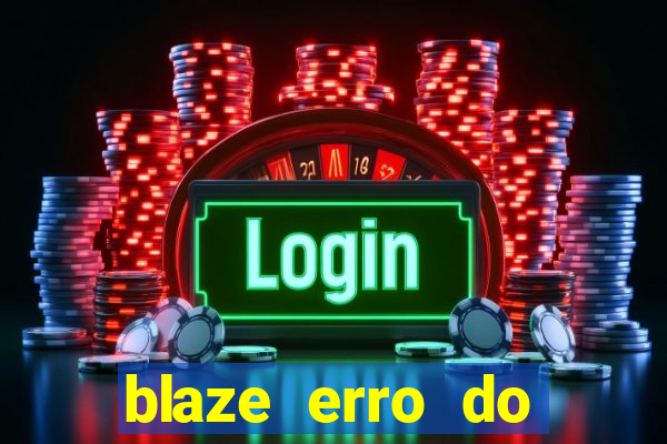 blaze erro do servidor interno