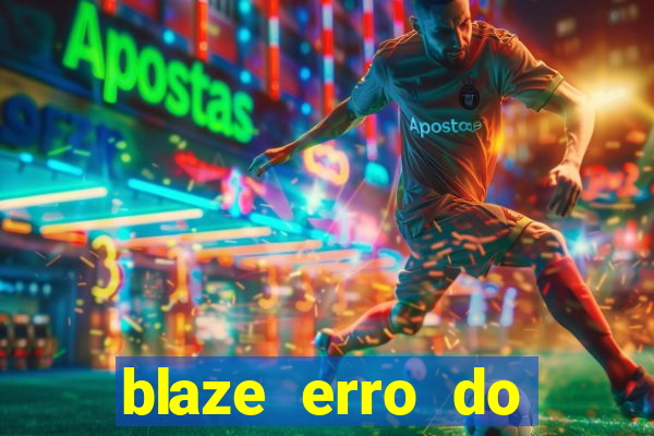 blaze erro do servidor interno