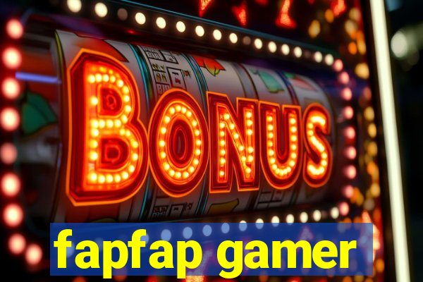 fapfap gamer