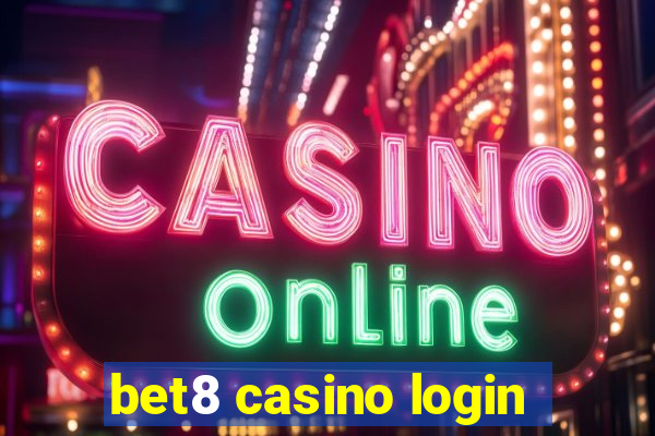 bet8 casino login