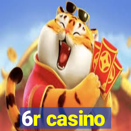 6r casino