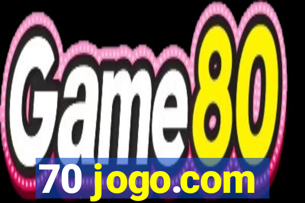 70 jogo.com