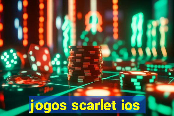 jogos scarlet ios