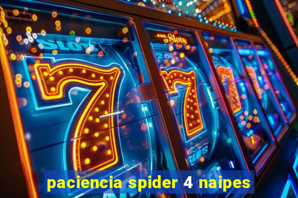 paciencia spider 4 naipes