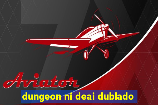 dungeon ni deai dublado