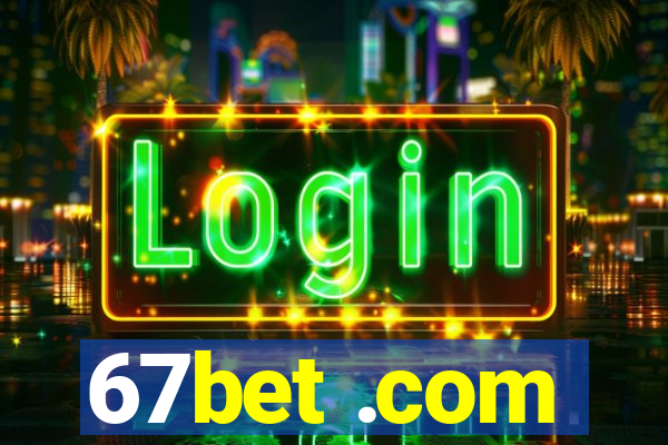 67bet .com