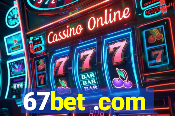 67bet .com