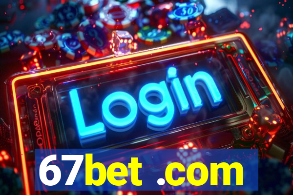 67bet .com