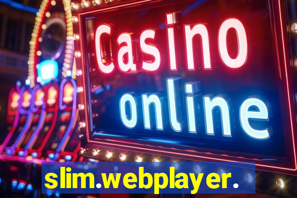 slim.webplayer.one