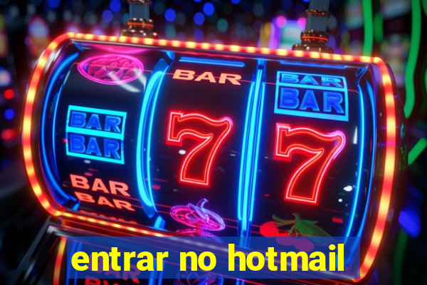 entrar no hotmail