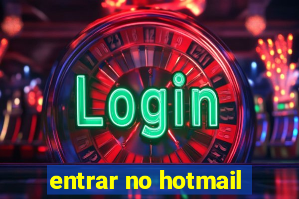 entrar no hotmail