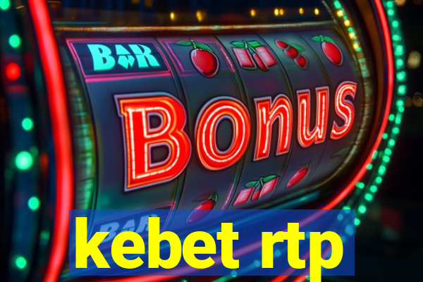 kebet rtp