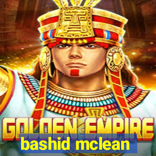 bashid mclean