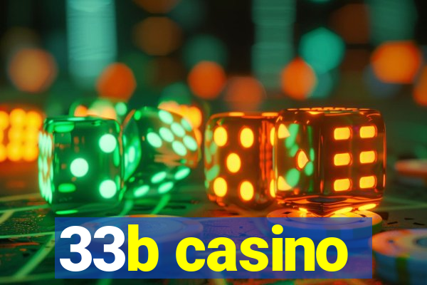 33b casino