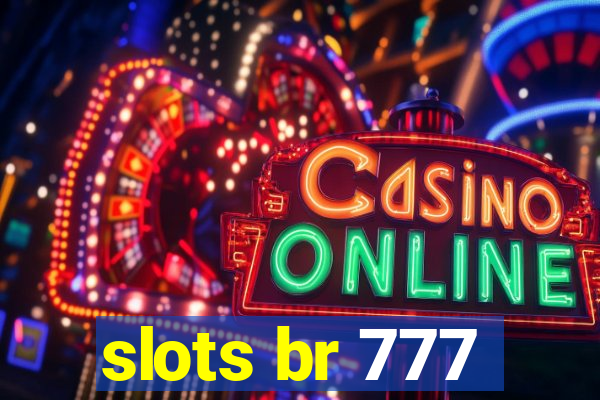 slots br 777