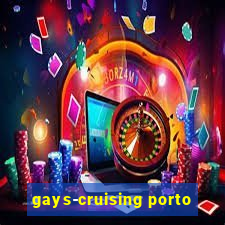 gays-cruising porto