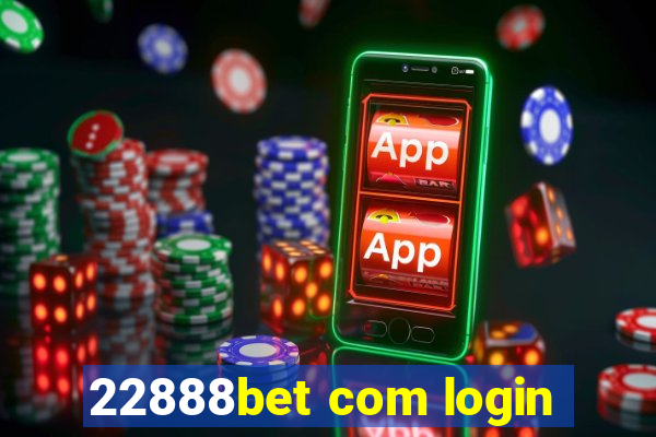 22888bet com login