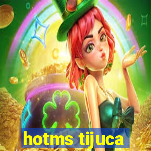 hotms tijuca