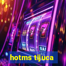 hotms tijuca