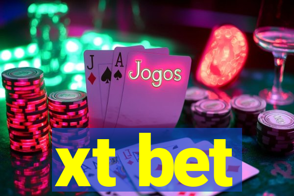 xt bet