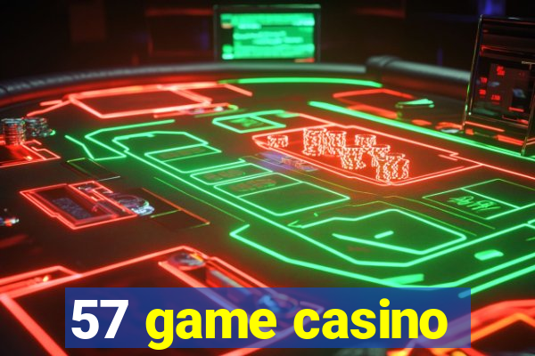 57 game casino