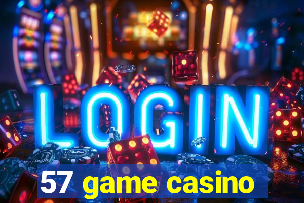 57 game casino