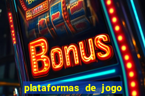 plataformas de jogo que pagam no cadastro