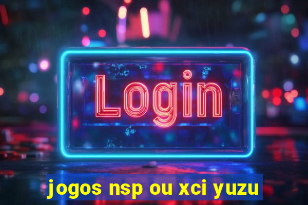 jogos nsp ou xci yuzu