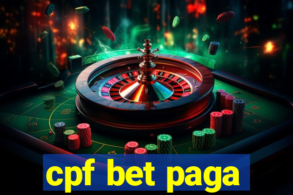 cpf bet paga