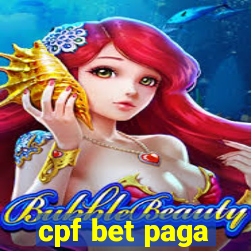 cpf bet paga