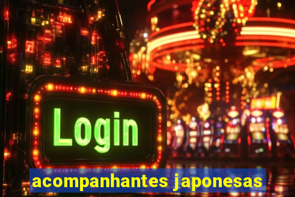 acompanhantes japonesas