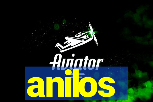 anilos