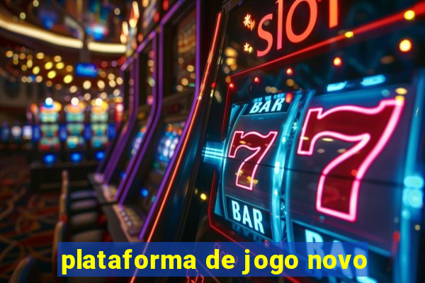 plataforma de jogo novo