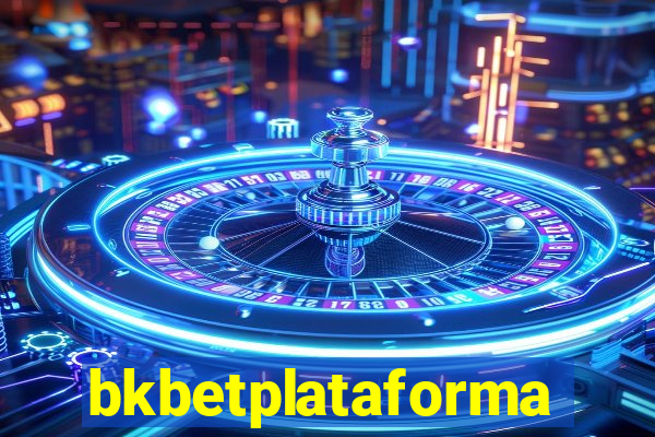 bkbetplataforma