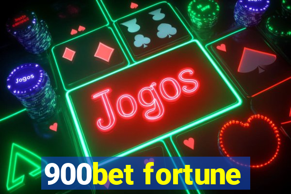 900bet fortune