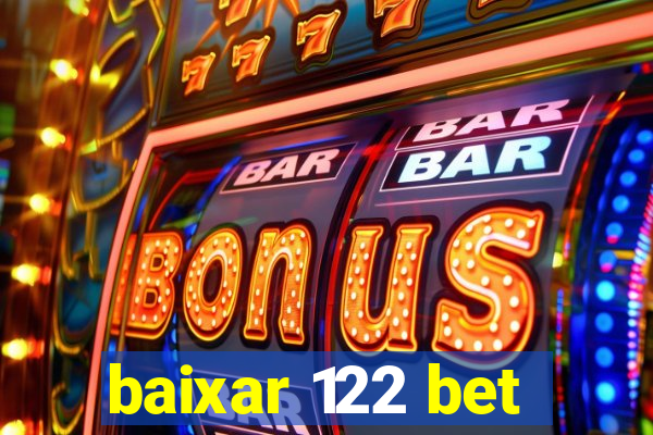 baixar 122 bet