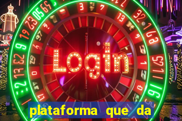 plataforma que da 10 reais de bonus